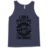 Libra Hated By Many Wanted By Plenty Tank Top