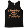 chubby and lovely Tank Top