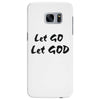 let go let god Samsung Galaxy S7 Edge