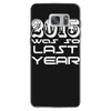new years eve 2016 so last year Samsung Galaxy S7
