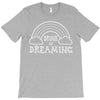 drunk on dreaming T-Shirt