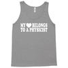 my heart physicist Tank Top