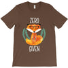 Zero Fox Given T-Shirt