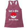 let's go to the gym Racerback Tank