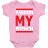 pardon my french Baby Onesie