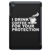 for your protection iPad Mini