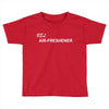 freshener Toddler T-shirt