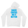 biker chicks do it better Hoodie