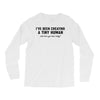i've been creating a tiny human Long Sleeve Shirts