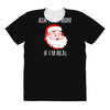 ask your mom if i'm real All Over Women's T-shirt