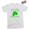 kiss me i't my birthday pi Exclusive T-shirt