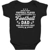 Behind Every Football Player Who Believes in Himself is a Football Dad Baby Bodysuit