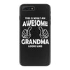 Awesome Grandma Looks Like iPhone 7 Plus Case