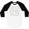 coffee before talkee 3/4 Sleeve Shirt