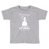 Princesses Are Born In October, Born In October, Born In October T Shi Toddler T-shirt