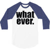 whatever (2) 3/4 Sleeve Shirt