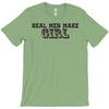 real men make girls T-Shirt