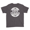 save ferris (3) Youth Tee