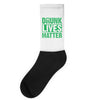 drunk lives matter Socks