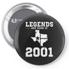 legends are born in 2001 hoodie 9 Pin-back button