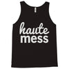 haute mess Tank Top