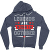 Legends Are Born In October Zipper Hoodie