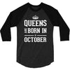 queens are born in october. 3/4 Sleeve Shirt
