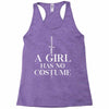 a girl has no costume Racerback Tank