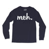 meh Long Sleeve Shirts