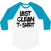 last clean t shirt 3/4 Sleeve Shirt