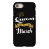 queens are born in march iPhone 8