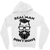 real man dont shave Zipper Hoodie