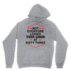 not everyone looks this good at sixty three Unisex Hoodie