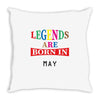legends are born may Throw Pillow