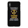 I'm Raising A Child With Childhood Cancer What's Your Super Power iPhoneX