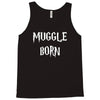 muggle born Tank Top