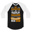 My Daughter Super Awesome Dad 3/4 Sleeve Shirt