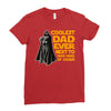 Coolest Dad Ever Next to Darth Vader of Course Ladies Fitted T-Shirt