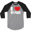 i love my penis  lustig macho funny party 3/4 Sleeve Shirt