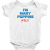 I'm Mary Poppins Y'all Infant Clothing