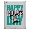 happy father&rsquo;s day 3 iPad 3 and 4 Case