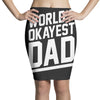 world's okayest dad funny Pencil Skirts