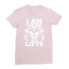 i am the one who lifts Ladies Fitted T-Shirt