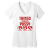 Things To Do With Pussy Women's V-Neck T-Shirt