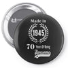 made in 1945 70 years of being awesome Pin-back button