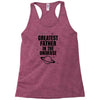 Greatest Father In The Universe Racerback Tank