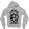 Taurus Hated By Many Wanted By Plenty Zipper Hoodie