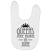 queens are born in june (2) Baby Bibs