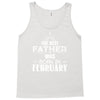The Best Father Was Born In Februay Tank Top