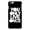 you only live once iPhone 6/6s Plus Case